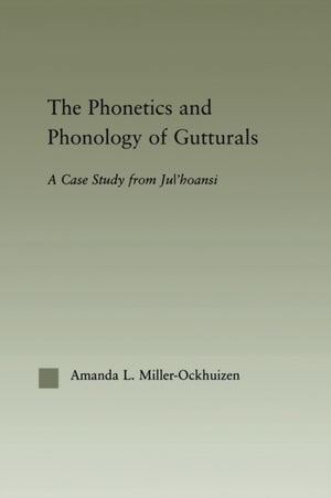 Phonetics and Phonology of Gutturals