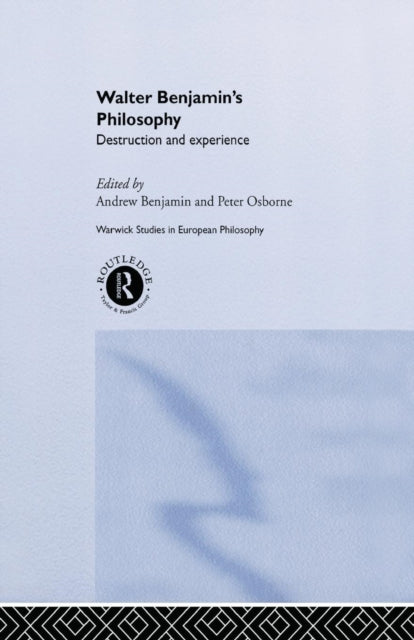 Book cover of: Walter Benjamin's Philosophy. By: Andrew Benjamin