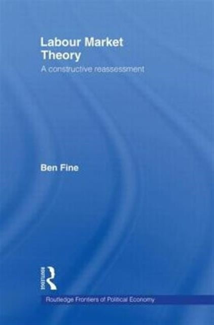 Book cover of: Labour Market Theory. By: Ben Fine