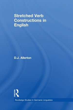 Stretched Verb Constructions in English