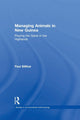 Book cover of: Managing Animals in New Guinea. By: Paul Sillitoe