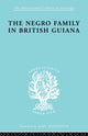 Book cover of: Negro Family in British Guiana. By: Raymond T. Smith