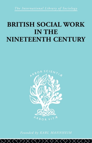 British Social Work in the Nineteenth Century