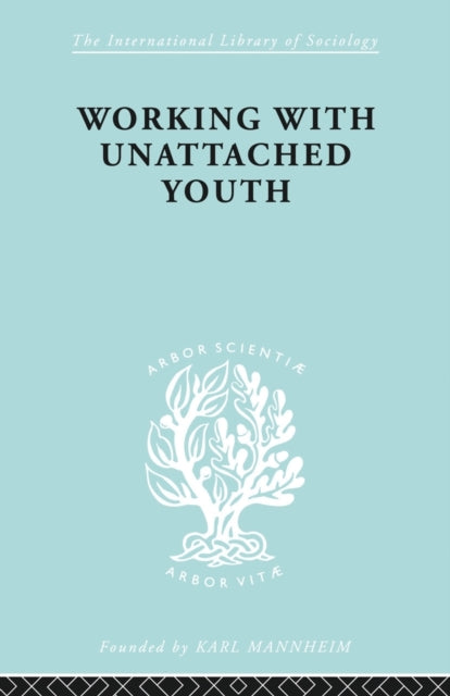 Book cover of: Working with Unattached Youth