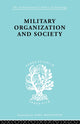 Book cover of: Military Organization and Society. By: Stanislaw Andrzejewski