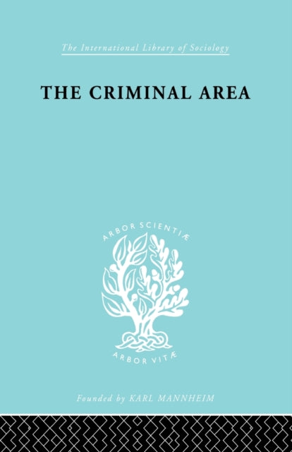 Book cover of: Criminal Area. By: Professor Terence Morris