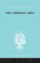 Book cover of: Criminal Area. By: Professor Terence Morris