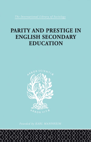 Parity and Prestige in English Secondary Education