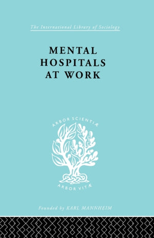 Mental Hospitals at Work