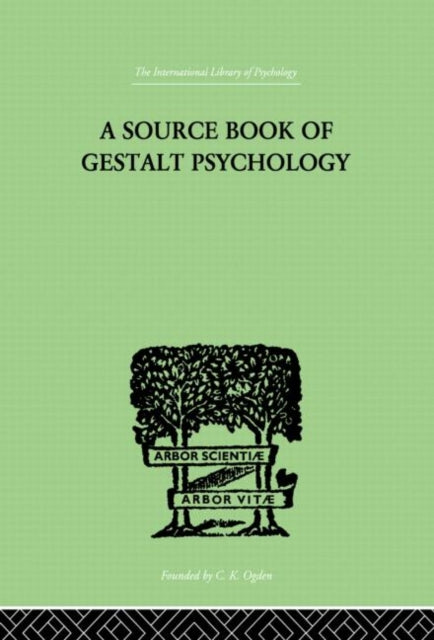 Book cover of: Source Book Of Gestalt Psychology. By: Ellis, Willis D, Willis D.