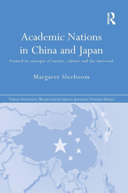 Book cover of: Academic Nations in China and Japan. By: Margaret Sleeboom