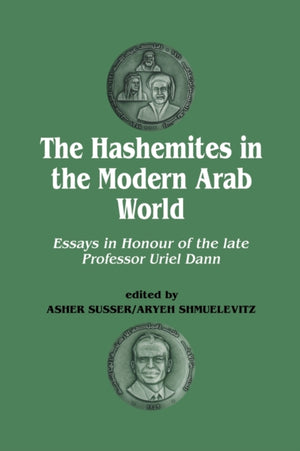 The Hashemites in the Modern Arab World