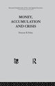 Book cover of: Money, Accumulation and Crisis. By: D. Foley