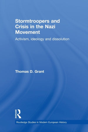Stormtroopers and Crisis in the Nazi Movement