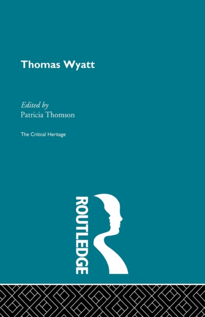 Book cover of: Thomas Wyatt. By: Patricia Thomson