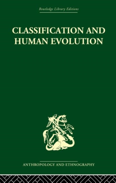 Book cover of: Classification and Human Evolution. By: Sherwood L. Washburn
