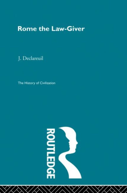 Book cover of: Rome the Law-Giver. By: J. Declareuil