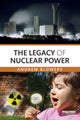 Book cover of: Legacy of Nuclear Power. By: Andrew Blowers