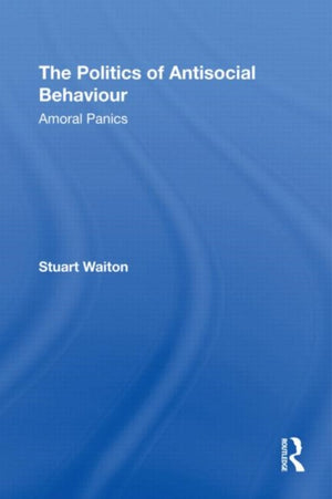 Politics of Antisocial Behaviour