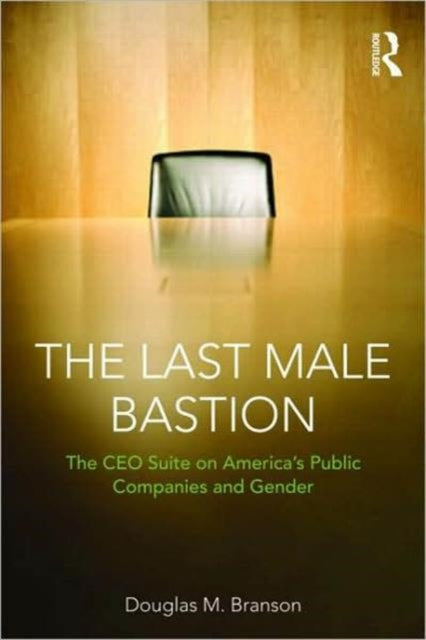 Book cover of: Last Male Bastion. By: Douglas M. Branson