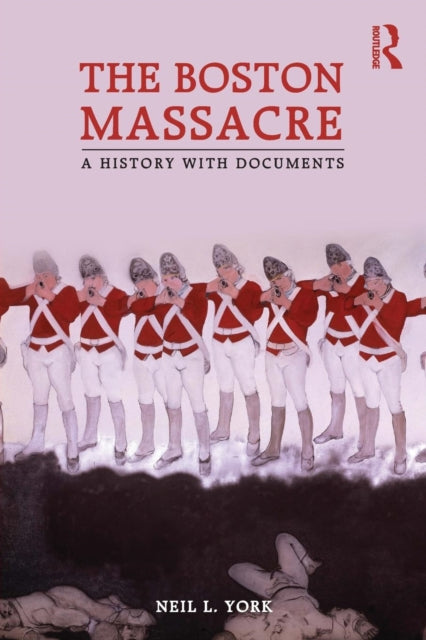 Book cover of: Boston Massacre. By: Neil Longley York