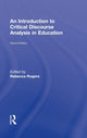 Book cover of: Introduction to Critical Discourse Analysis in Education. By: Rebecca Rogers