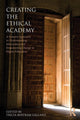 Book cover of: Creating the Ethical Academy. By: Tricia Bertram Gallant