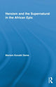 Book cover of: Heroism and the Supernatural in the African Epic. By: Mariam Konaté Deme