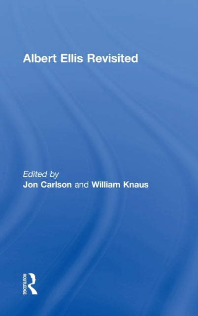 Book cover of: Albert Ellis Revisited. By: Jon Carlson
