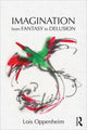 Book cover of: Imagination from Fantasy to Delusion. By: Lois Oppenheim