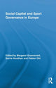 Book cover of: Social Capital and Sport Governance in Europe. By: Margaret M. Groeneveld