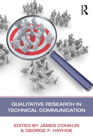 Qualitative Research in Technical Communication