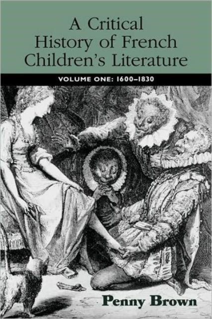 Book cover of: Critical History of French Children's Literature. By: Penelope E. Brown