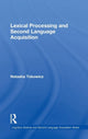 Book cover of: Lexical Processing and Second Language Acquisition. By: Natasha Tokowicz