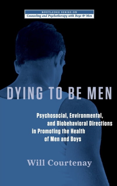 Book cover of: Dying to be Men. By: William Courtenay