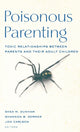 Book cover of: Poisonous Parenting. By: Shea M. Dunham