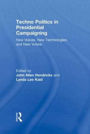 Techno Politics in Presidential Campaigning