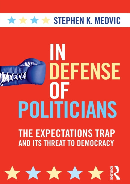 Book cover of: In Defense of Politicians