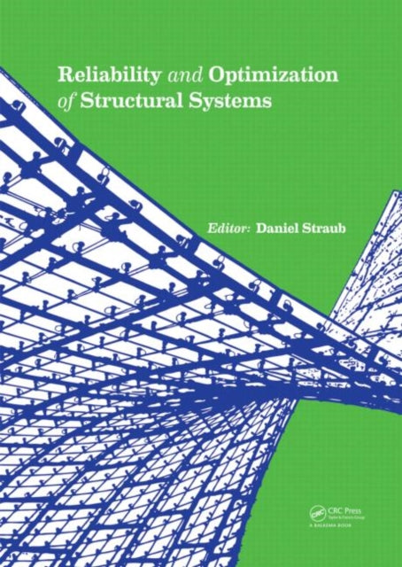 Book cover of: Reliability and Optimization of Structural Systems. By: Daniel Straub