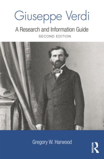 Book cover of: Giuseppe Verdi. By: Gregory W. Harwood
