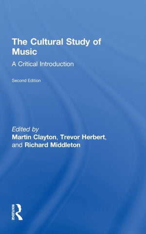 The Cultural Study of Music