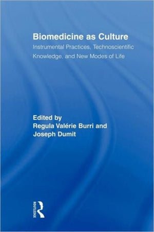 Biomedicine as Culture