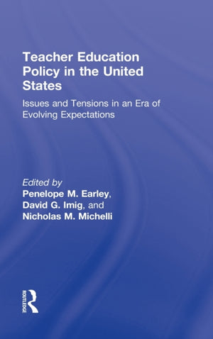Teacher Education Policy in the United States