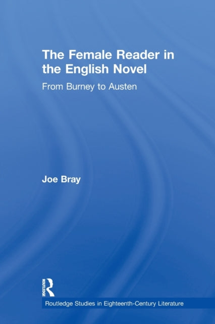 The Female Reader in the English Novel