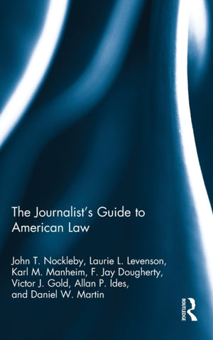 The Journalist's Guide to American Law