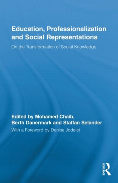 Book cover of: Education, Professionalization and Social Representations. By: Mohamed Chaib