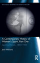 Book cover of: Contemporary History of Women's Sport, Part One