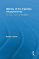 Book cover of: Memory of the Argentina Disappearances. By: Emilio A. Crenzel
