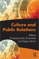 Book cover of: Culture and Public Relations. By: Krishnamurthy Sriramesh