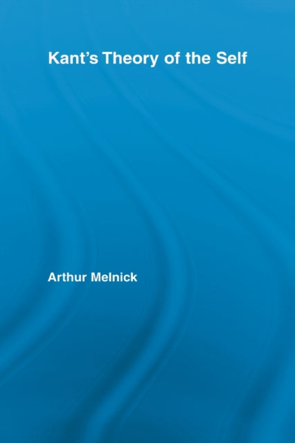 Book cover of: Kant's Theory of the Self. By: Arthur Melnick